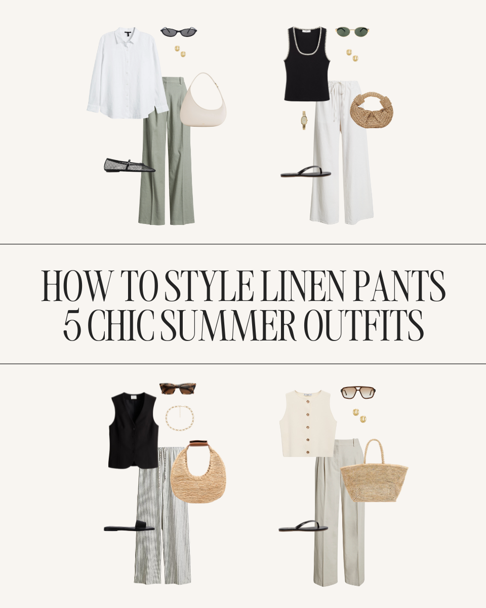 How to style linen pants – 5 chic summer outfit ideas for 2025 featuring capsule wardrobe staples like vests, raffia bags, and neutral tones