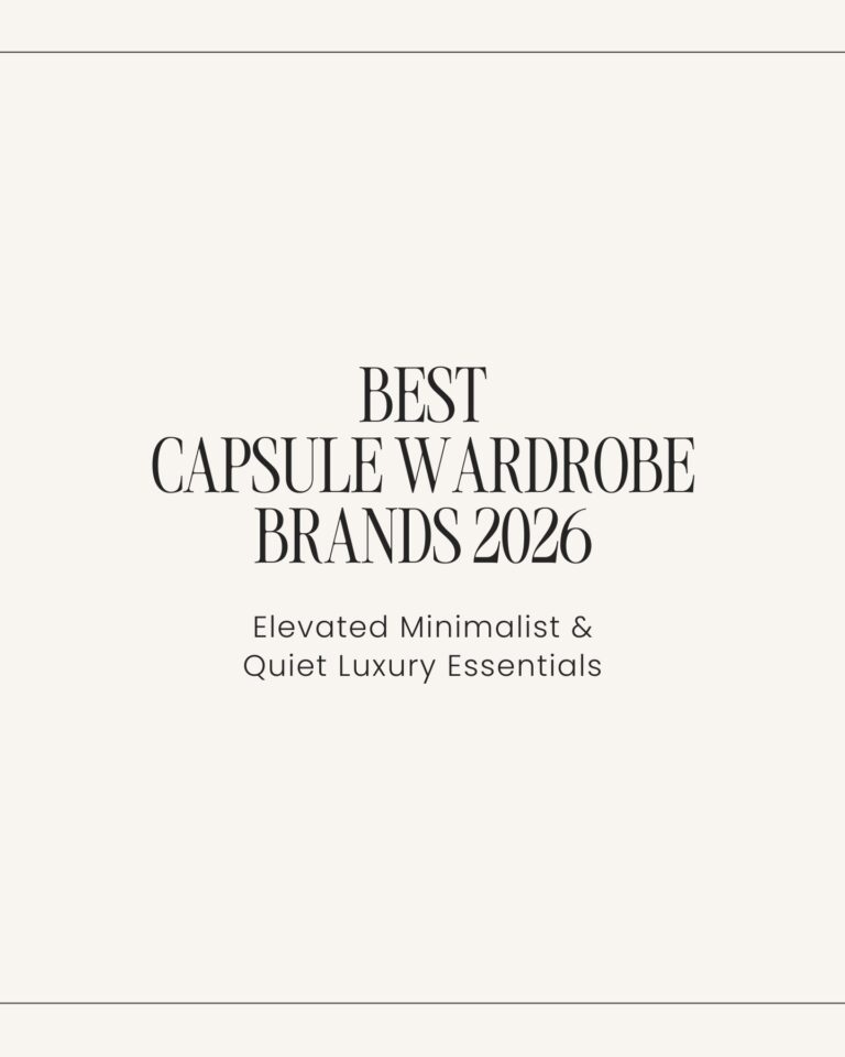 Title graphic for “Best Capsule Wardrobe Brands 2026 – Elevated Minimalist & Quiet Luxury Essentials.
